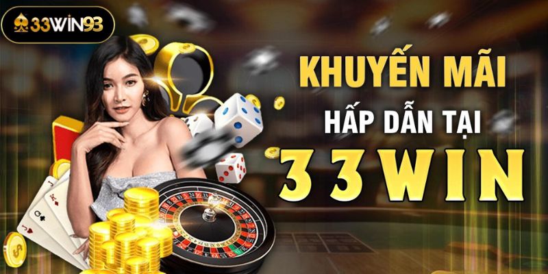 khuyen mai tai 33win93